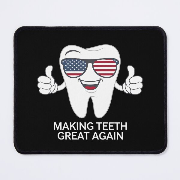 Item preview, Making Teeth Great Again America Oral Health Dental Dentist 1 designed and sold by HuValverdeArt.