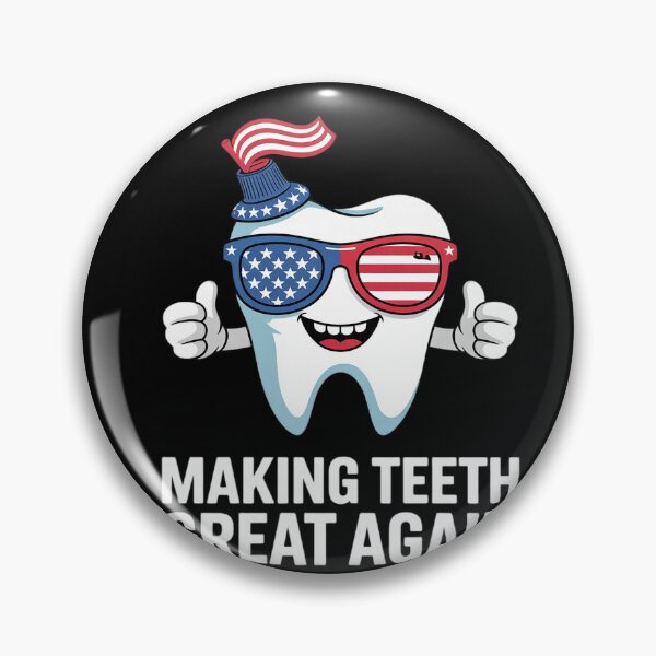 Item preview, Making Teeth Great Again America Oral Health Dental Dentist designed and sold by HuValverdeArt.