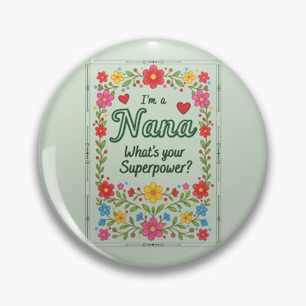 Item preview, I'm a Nana, What's Your Superpower? - Floral Folkloric Style Grandmother Design designed and sold by D-Islamic.