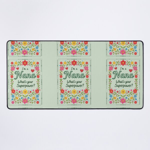 Item preview, I'm a Nana, What's Your Superpower? - Floral Folkloric Style Grandmother Design designed and sold by D-Islamic.