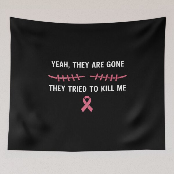 Item preview, Funny Breast Cancer Survivor Mastectomy They're gone designed and sold by HaileyRobel.