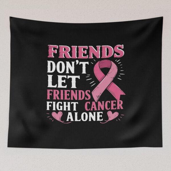 Item preview, Friends don't fight alone Breast cancer awareness designed and sold by HaileyRobel.