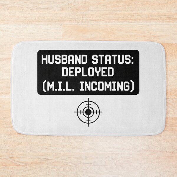 Item preview, Husband Status Deployed MIL Incoming Funny Survival designed and sold by SplashTastic.