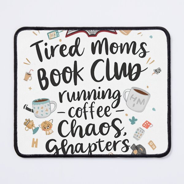 Item preview, Tired Moms Book Club Running on Coffee Chaos and Chapters Funny Mom Life T-Shirt designed and sold by GAIDREDA.