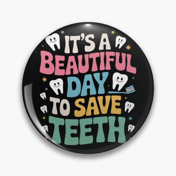 Item preview, It's a Beautiful Day to Save Teeth Dental Dentist designed and sold by GGrizeldaRivas.