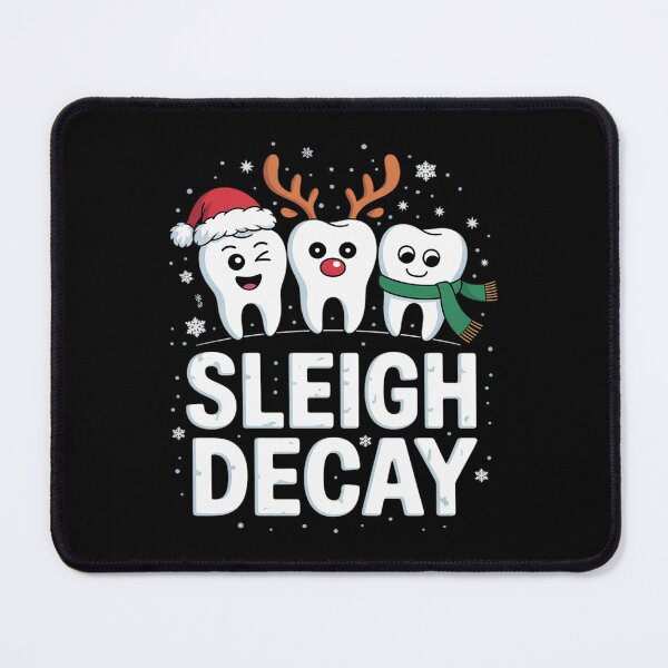 Item preview, Sleigh Decay Christmas Xmas Dental Dentist designed and sold by GGrizeldaRivas.