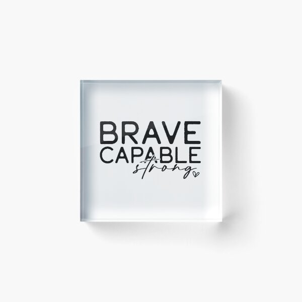 Artikelvorschau, Empowerment Quote – Brave, Capable, Strong Minimal Design entworfen und verkauft von AuraByMarv.