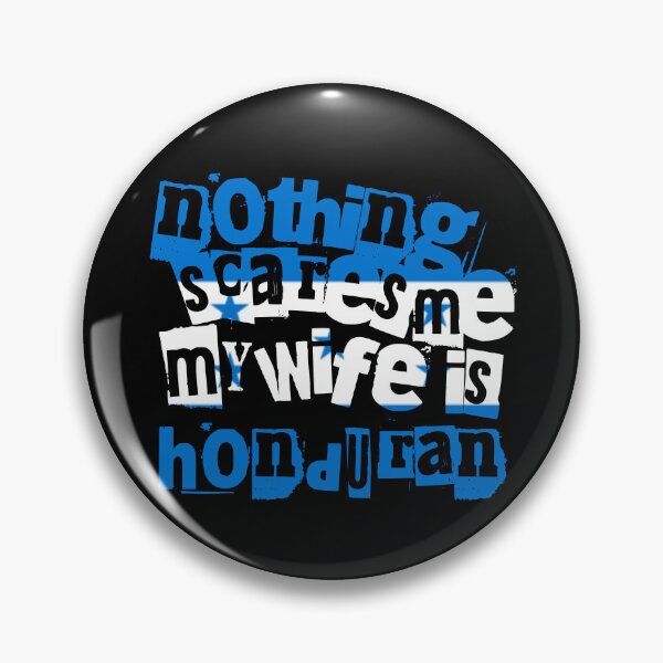 Item preview, Funny Honduras Nothing Scares Me My Wife Is Honduran designed and sold by chrisrivait.