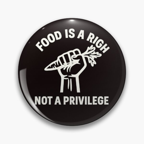 Item preview, Food Is a Right Not a Privilege – Protest Art for Social Justice & Equality designed and sold by FrameFlow.