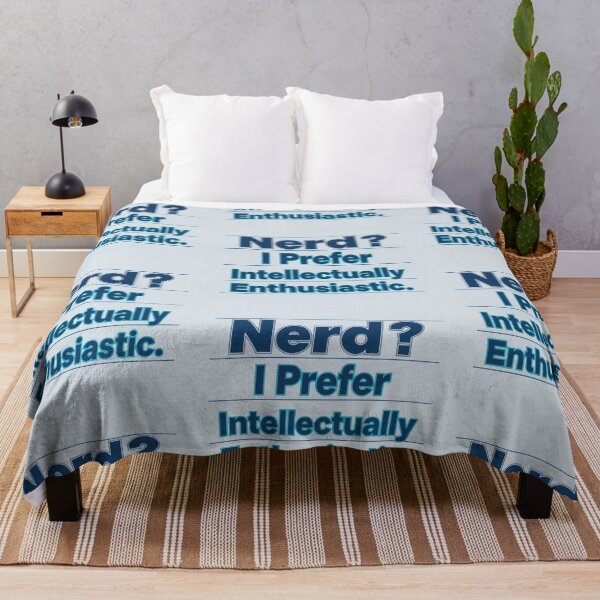 Item preview, Nerd? I Prefer Intellectually Enthusiastic – Funny Smart Quote Design designed and sold by Design Delinquent.