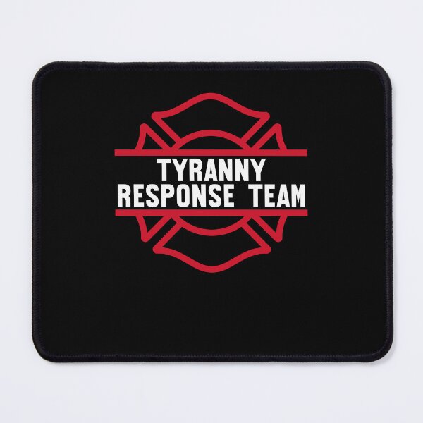Item preview, Tyranny Response Team Patriot designed and sold by snowry.