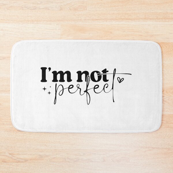 Item preview, Minimalist Quote – I’m Not Perfect Modern Design designed and sold by AuraByMarv.