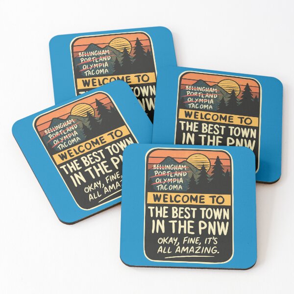 Item preview, Welcome to the Best Town in the PNW - Tacoma Edition designed and sold by Urban Muse And Sultry Hues.