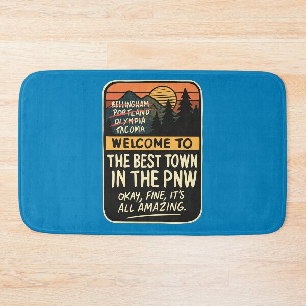 Item preview, Welcome to the Best Town in the PNW - Tacoma Edition designed and sold by Urban Muse And Sultry Hues.