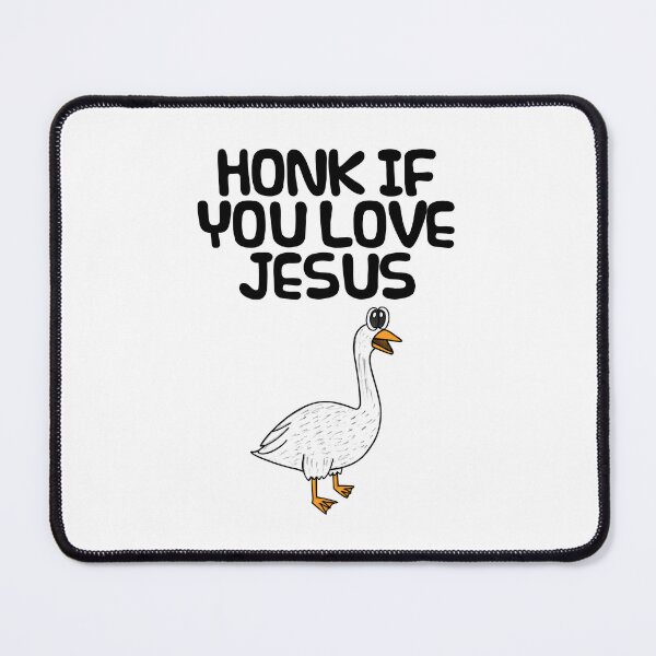 Item preview, Honk If You Love Jesus, Christian Church Goose Funny designed and sold by doodlerob.