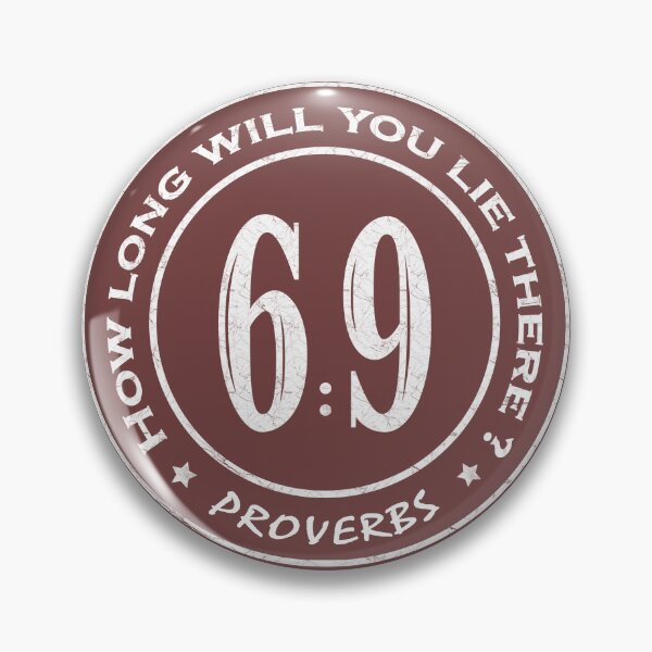 Item preview, Proverbs 6 9 Laziness verse in circle stamp| How long will you lie there? | Christian Bible Verse Typographic Sports number 69 | White designed and sold by ZechJohnRB.