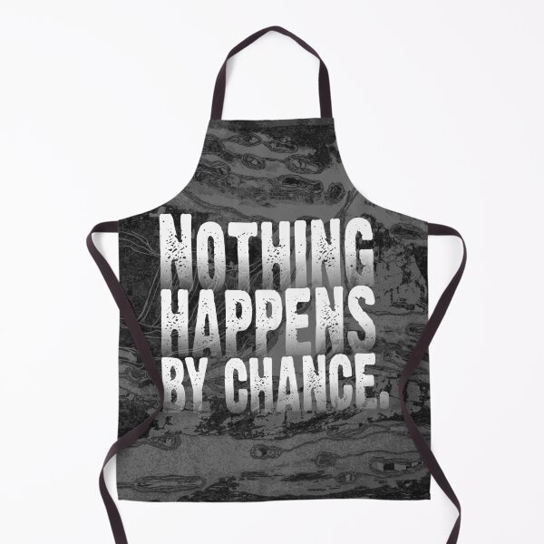 Item preview, Nothing Happens by Chance – Grayscale Truth designed and sold by cheloartes.