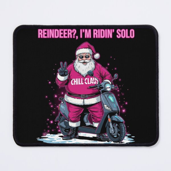 Item preview, "Reindeer? I’m Ridin’ Solo – Chill Claus Funny Santa Christmas Design" designed and sold by PLUSHIWORLDtm.