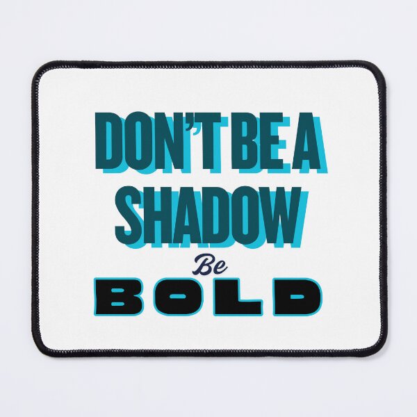 Item preview, BE BOLD designed and sold by Shilohnite.