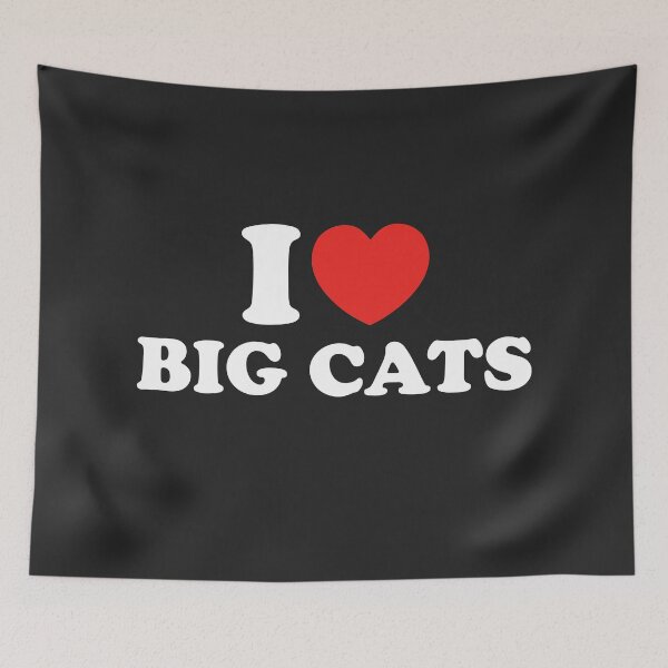 Item preview, I Love Big Cats designed and sold by shitpostee.