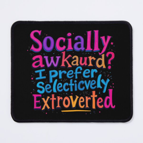 Item preview, Selectively Extroverted Funny Introvert Quote designed and sold by SholoStudio.