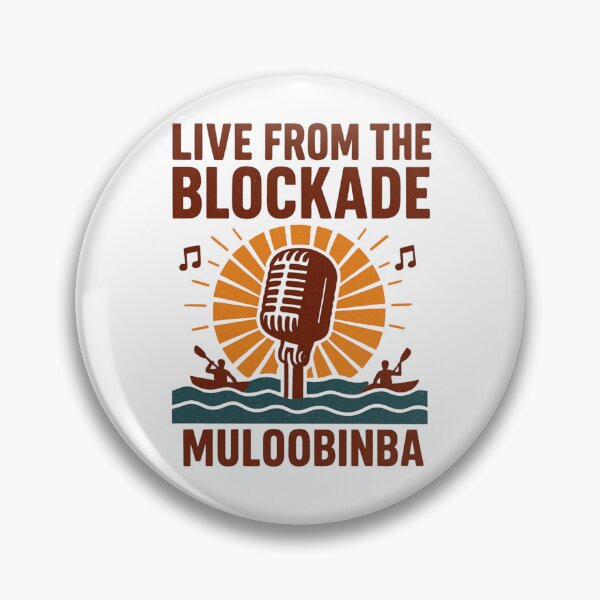 Item preview, Live from the Blockade – Muloobinba 2025 Climate Protest designed and sold by DigiSudu.