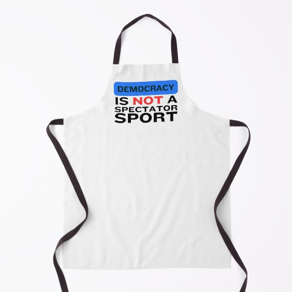 Item preview, Democracy Isn’t A Spectator Sport designed and sold by DesignbyOla.