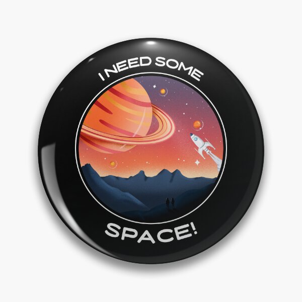 Item preview, I NEED SOME SPACE! (white) designed and sold by dantaylor2244.