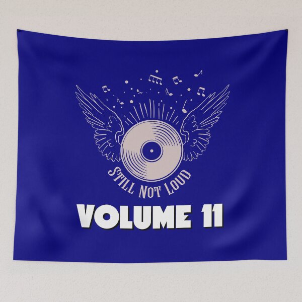 Item preview, Volume 11 Still Not Loud Enough, Spinal Tap Music designed and sold by bENBOUA.
