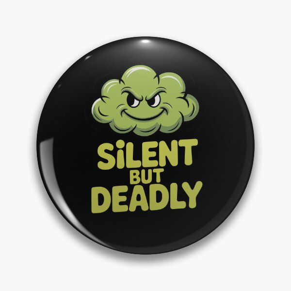 Item preview, Silent But Deadly designed and sold by TrippyOutfitter.
