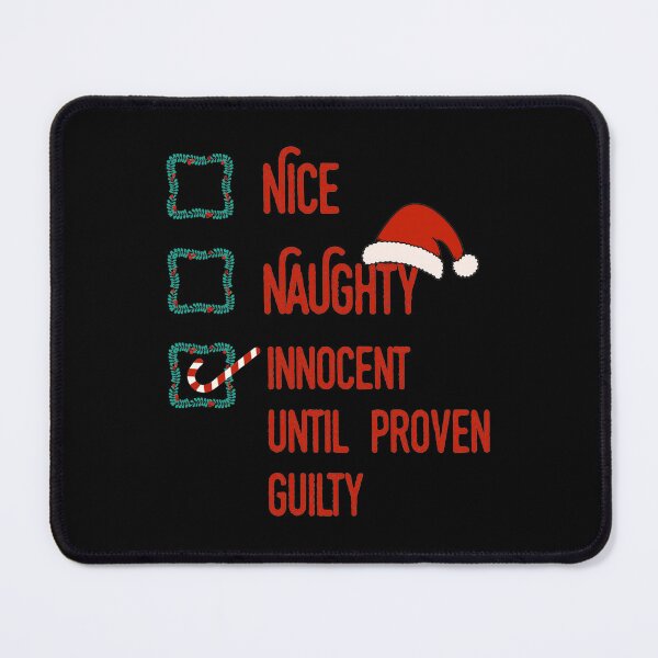 Item preview, Nice Naughty Innocent Until Proven Guilty Christmas List designed and sold by LightCoverSame.