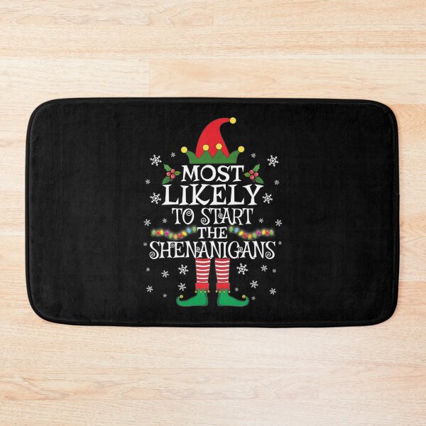 Item preview, Most Likely To Start The Shenanigans Elf Family Christmas designed and sold by LightCoverSame.