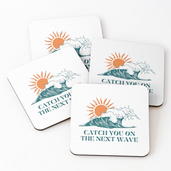 Item preview, Catch You on the Next Wave – Surf & Sun Design designed and sold by Printandpick.