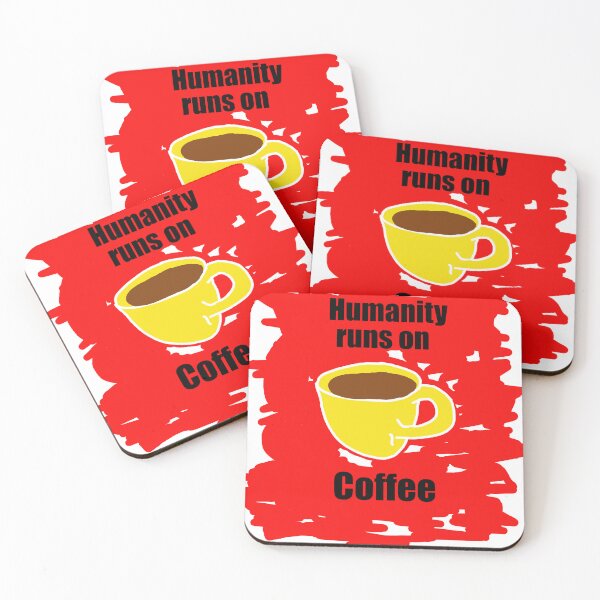 Item preview, Humanity runs on coffee designed and sold by Visual-Minds.