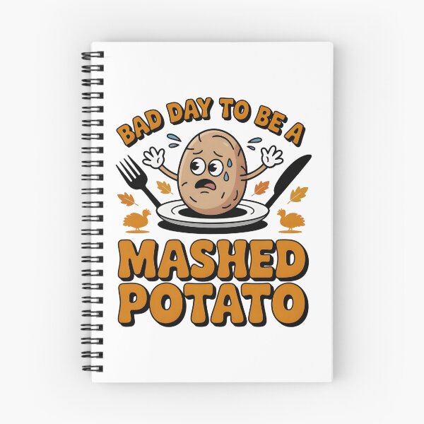 Item preview, Bad Day to Be a Mashed Potato Thanksgiving designed and sold by wumpyy.