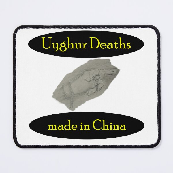 Item preview, Uyghur Deaths made in China designed and sold by Visual-Minds.