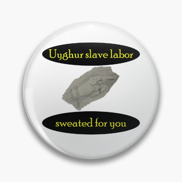 Item preview, Uyghur slave labor sweated for you designed and sold by Visual-Minds.