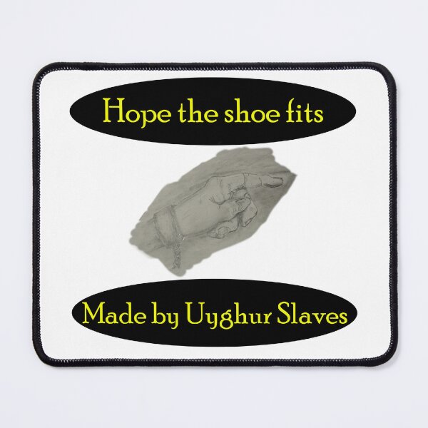 Item preview, Hope the shoe fits – Made by Uyghur Slaves designed and sold by Visual-Minds.