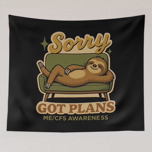 Item preview, Chronic Fatigue - Sorry Got Plans - ME/CFS Awareness designed and sold by Darling DeDe.
