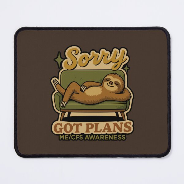 Item preview, Chronic Fatigue - Sorry Got Plans - ME/CFS Awareness - Black Outline designed and sold by Darling DeDe.