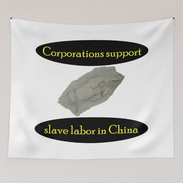 Item preview, Corporations support - slave labor in China designed and sold by Visual-Minds.