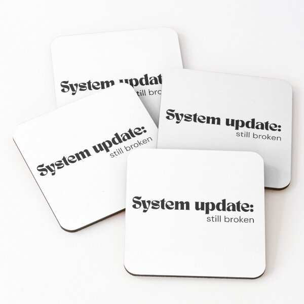 Item preview, System Update: Still Broken designed and sold by RETL.