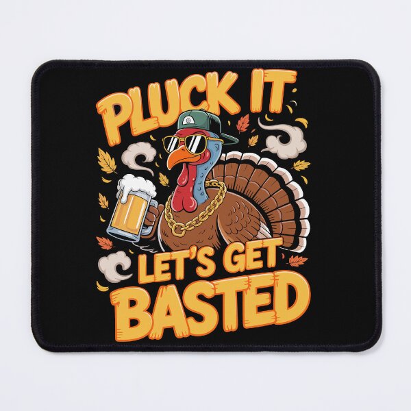 Item preview, Funny Thanksgiving Turkey Beer Lover Pluck It Lets Get Basted designed and sold by Maniutek.