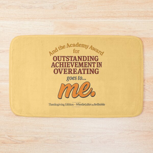 Item preview, Academy Award – Thanksgiving Edition – OUTSTANDING ACHIEVEMENT IN OVEREATING - V2 designed and sold by WheelieGdArt.