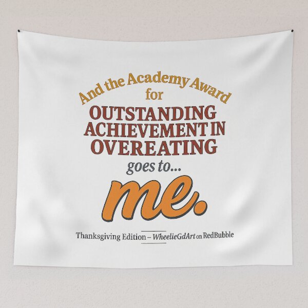 Item preview, Academy Award – Thanksgiving Edition – OUTSTANDING ACHIEVEMENT IN OVEREATING designed and sold by WheelieGdArt.