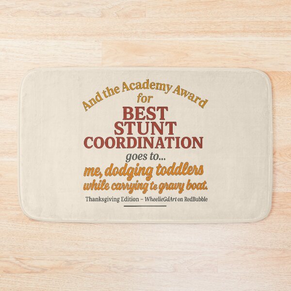 Item preview, Academy Award – Thanksgiving Edition – BEST STUNT COORDINATION - V2 designed and sold by WheelieGdArt.