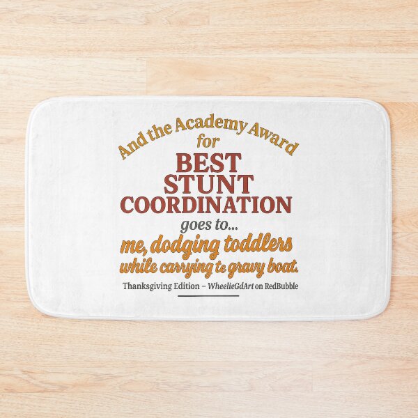 Item preview, Academy Award – Thanksgiving Edition – BEST STUNT COORDINATION designed and sold by WheelieGdArt.