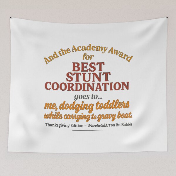Item preview, Academy Award – Thanksgiving Edition – BEST STUNT COORDINATION designed and sold by WheelieGdArt.