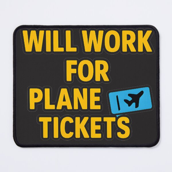 Item preview, Will Work for Plane Tickets | Funny Travel Quote T-Shirt for Wanderlust Lovers & Jetsetters designed and sold by ThePunnyTraveler.