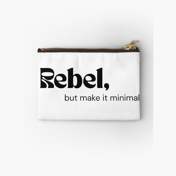 Item preview, Rebel, but Make It Minimal designed and sold by RETL.